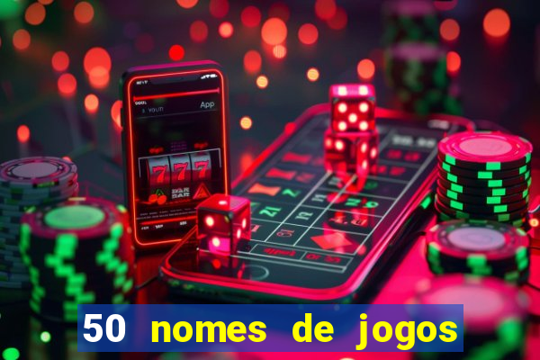 50 nomes de jogos com bola