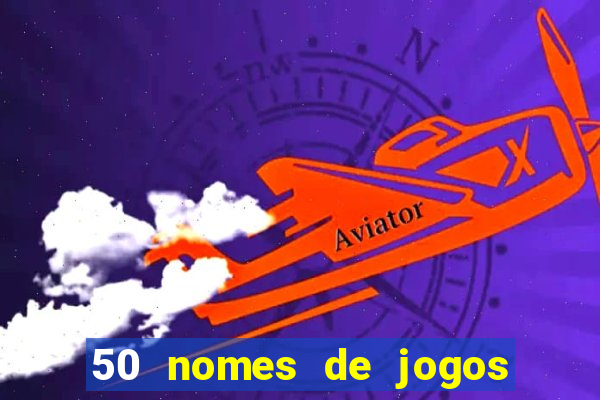 50 nomes de jogos com bola