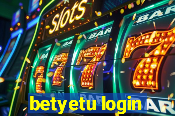 betyetu login