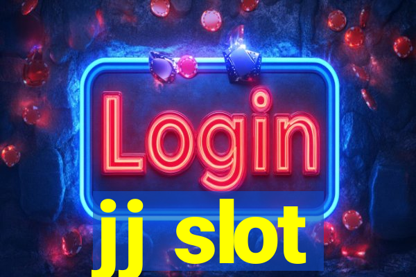 jj slot