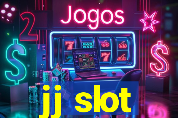 jj slot