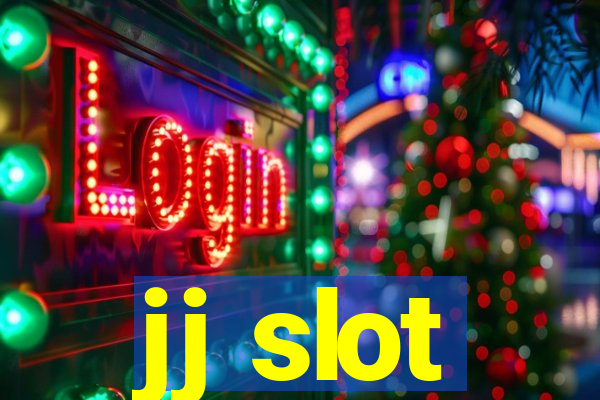 jj slot