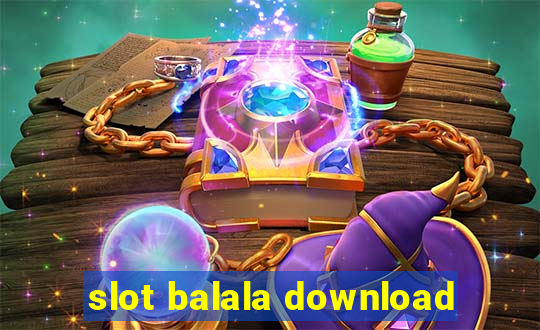 slot balala download