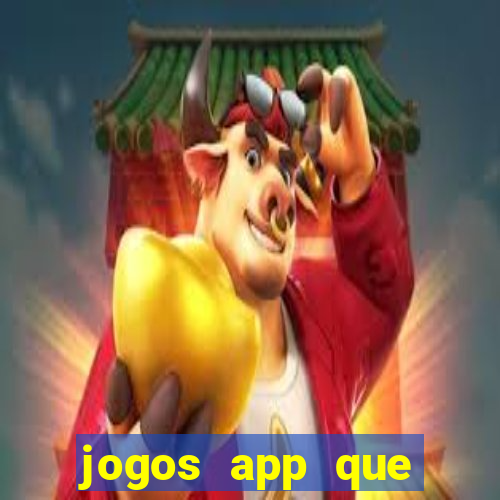 jogos app que ganha dinheiro