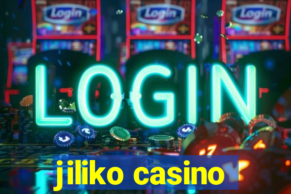 jiliko casino