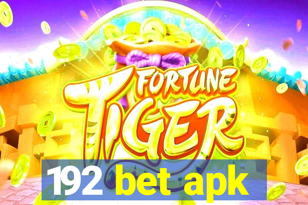 192 bet apk