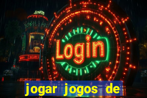 jogar jogos de ganhar dinheiro