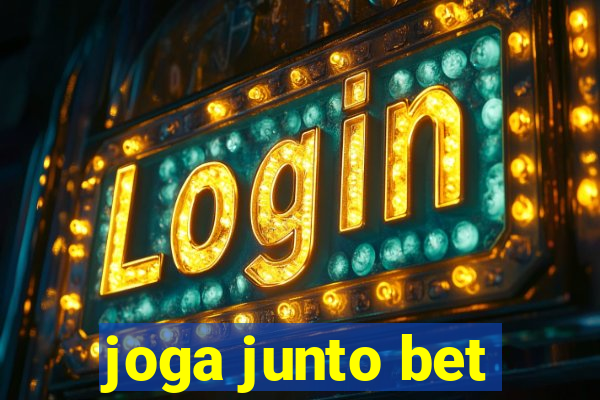 joga junto bet