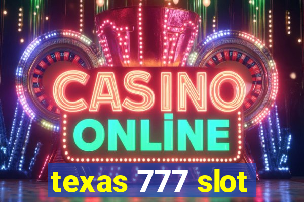 texas 777 slot