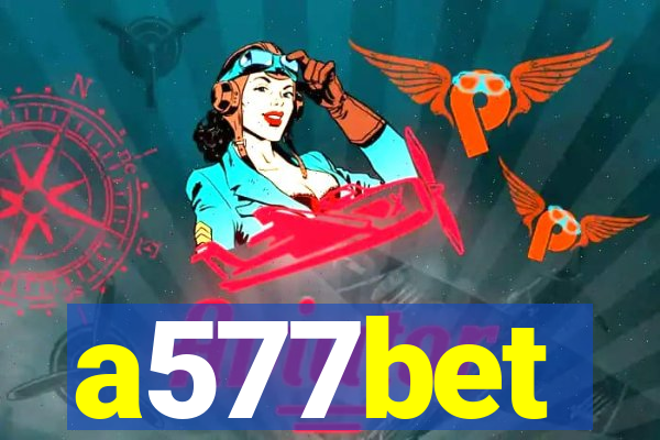 a577bet