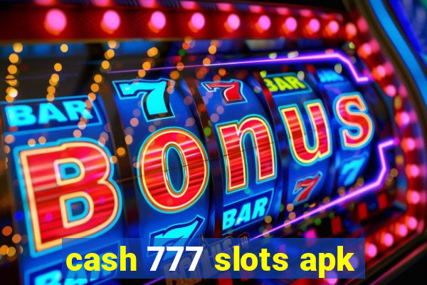 cash 777 slots apk