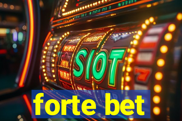 forte bet