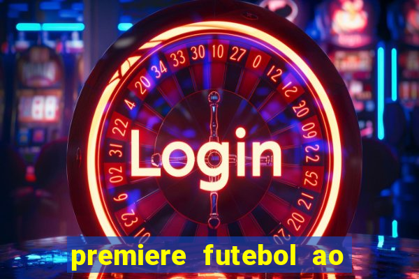 premiere futebol ao vivo hd