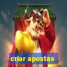 criar apostas