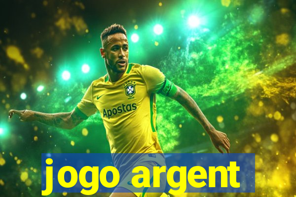 jogo argent