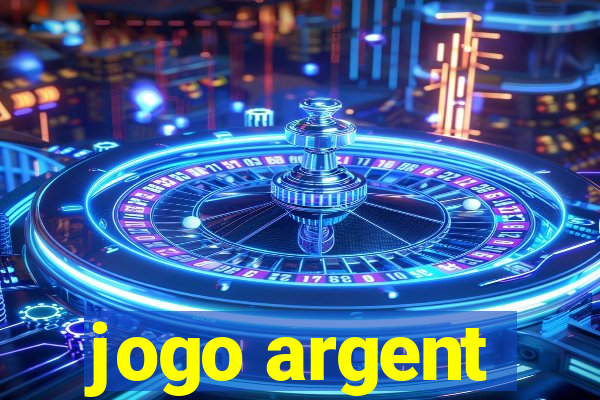 jogo argent