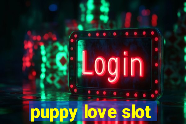 puppy love slot