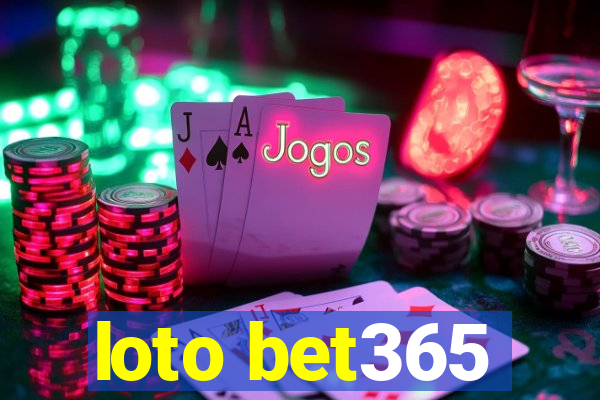 loto bet365