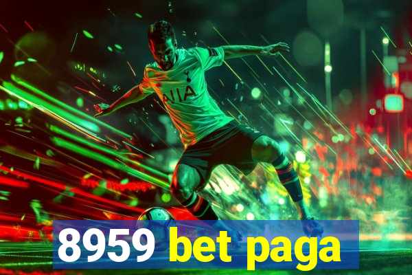 8959 bet paga