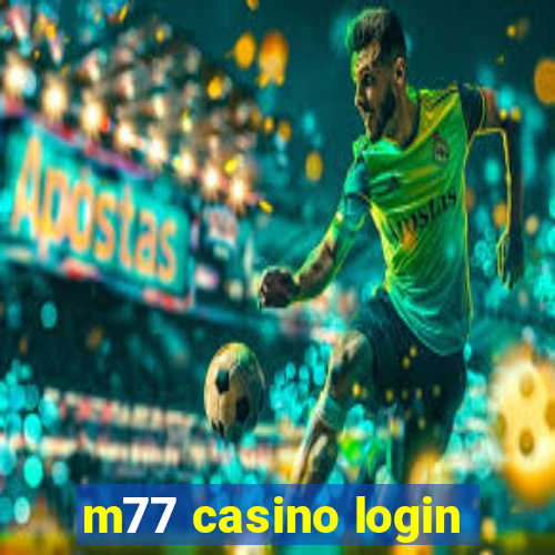 m77 casino login