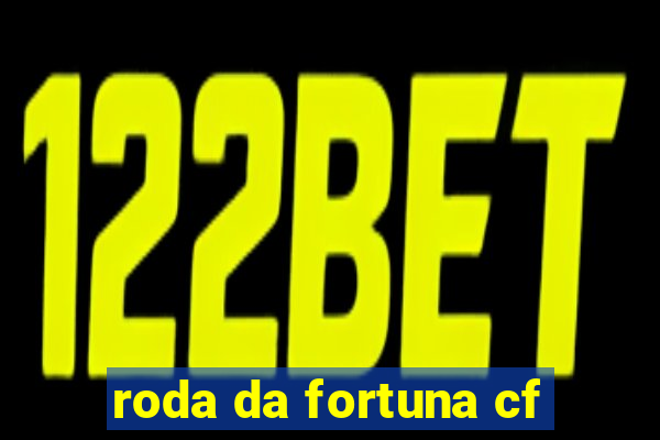 roda da fortuna cf