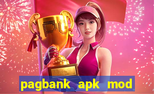 pagbank apk mod dinheiro infinito