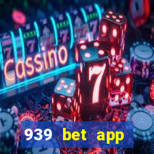 939 bet app download apk