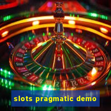 slots pragmatic demo