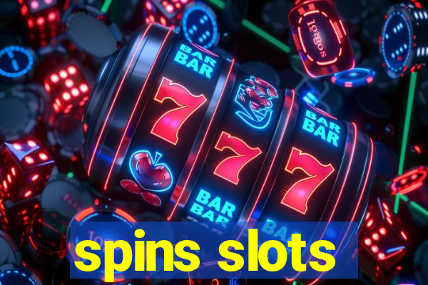 spins slots