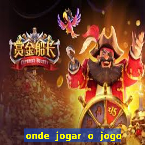 onde jogar o jogo do tigrinho