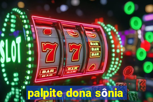 palpite dona sônia