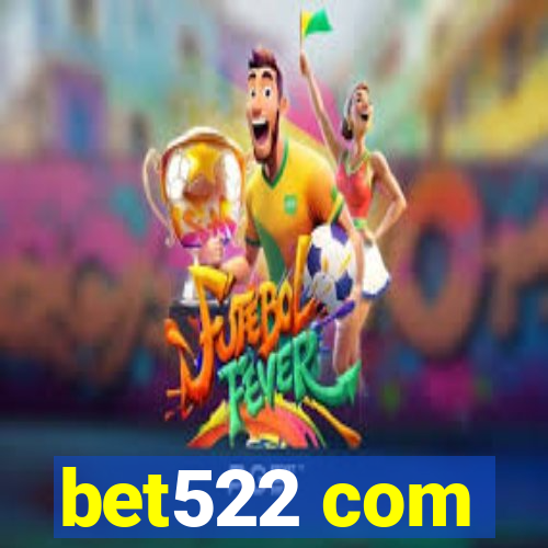 bet522 com