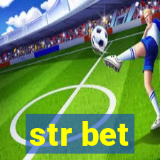 str bet