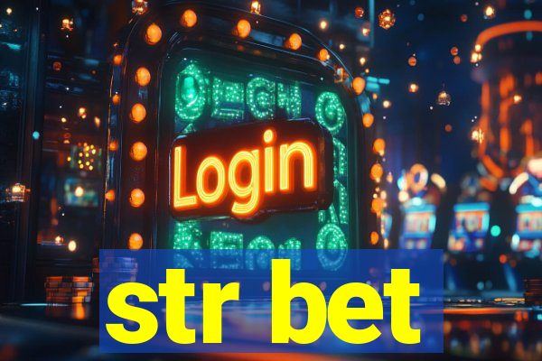 str bet