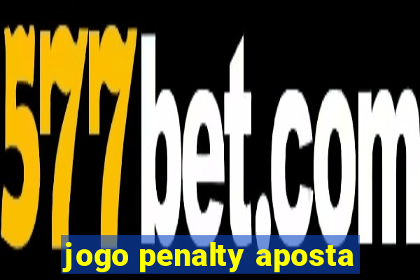 jogo penalty aposta