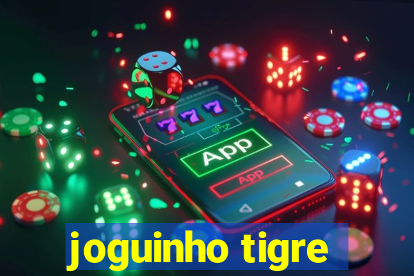 joguinho tigre