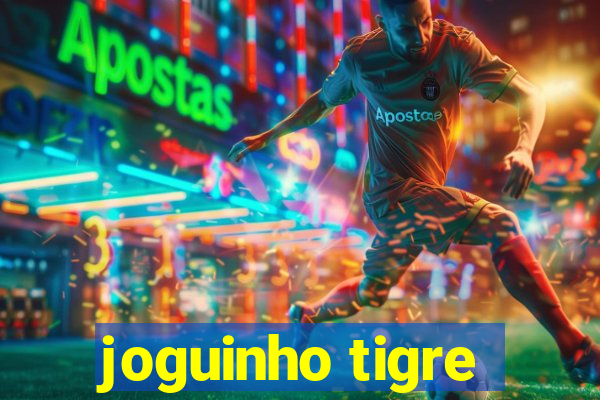 joguinho tigre