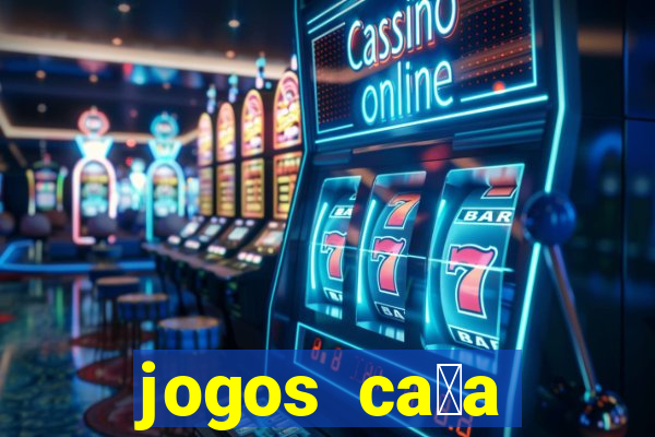 jogos ca莽a n铆quel gr谩tis antigos