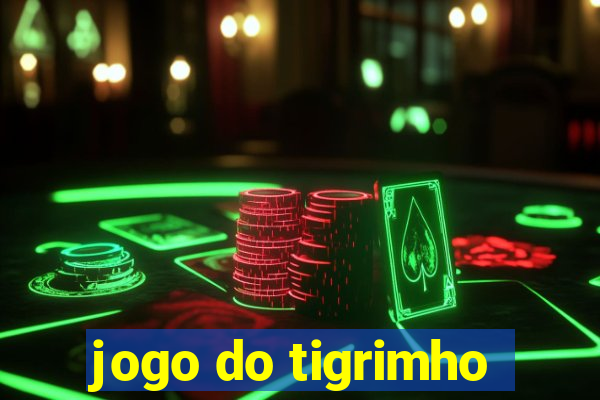 jogo do tigrimho