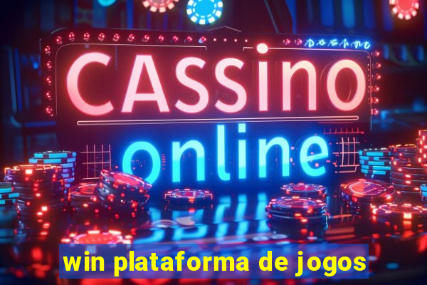 win plataforma de jogos