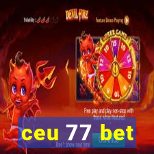 ceu 77 bet