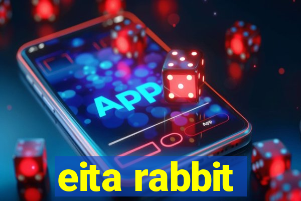 eita rabbit