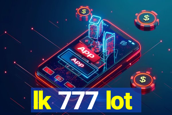 lk 777 lot