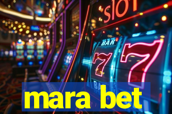 mara bet