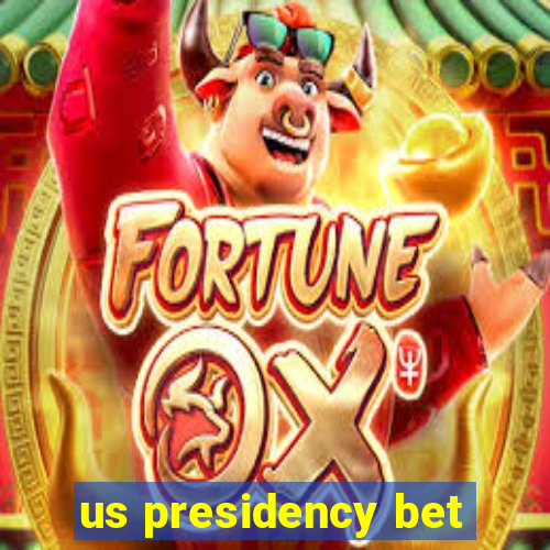 us presidency bet