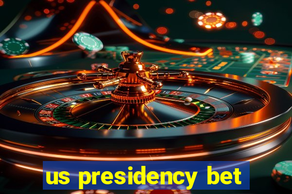 us presidency bet