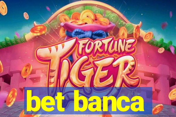 bet banca