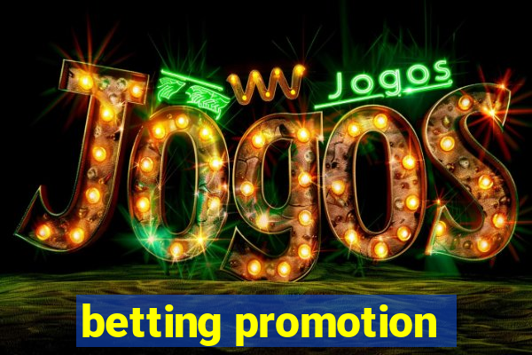 betting promotion