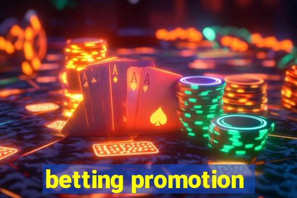 betting promotion