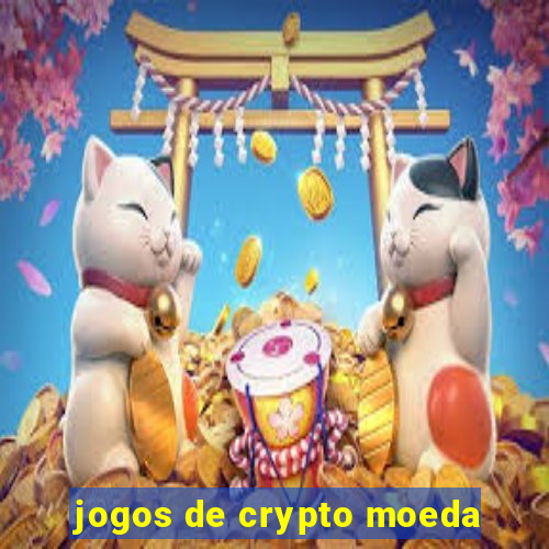 jogos de crypto moeda